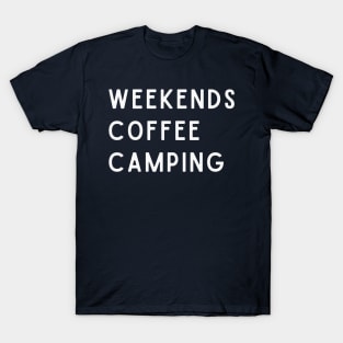 Weekends Coffee Camping T-Shirt